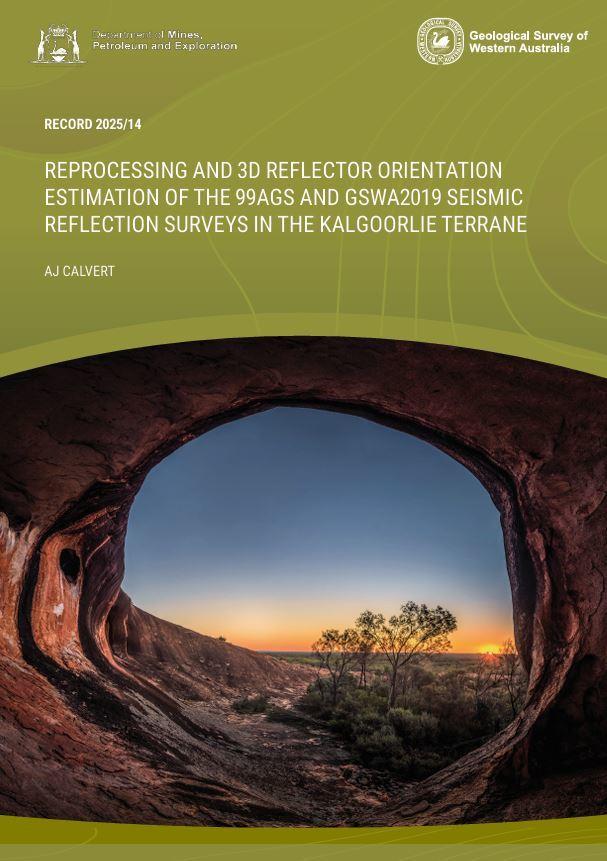 Reprocessing and 3D reflector orientation estimation of the 99AGS and GSWA2019 seismic reflection surveys in the Kalgoorlie Terrane