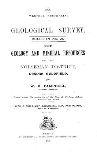 The geology and mineral resources of the Norseman District, Dundas Goldfield